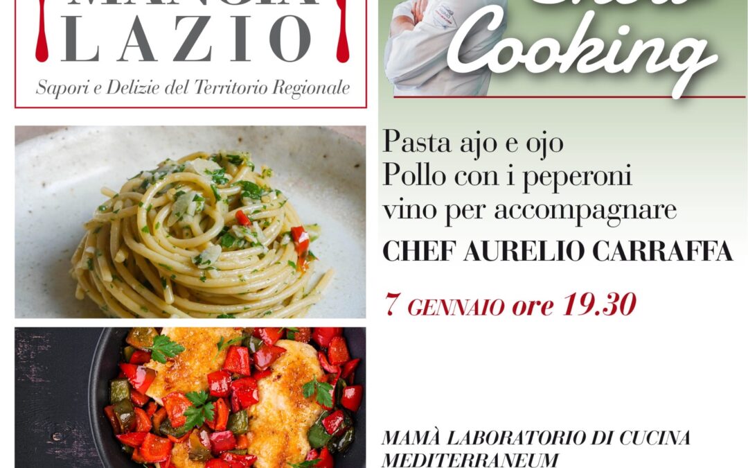 MANGIALAZIO Sapori e Delizie del Territorio Regionale: Show Cooking a Roma il 7 gennaio